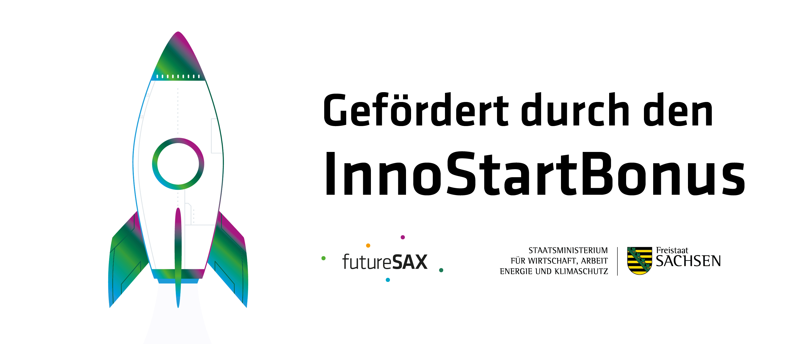 Gefördert durch den InnoStartBonus – futureSAX, Sächsisches Staatsministerium für Wirtschaft, Arbeit, Energie und Klimaschutz, Freistaat Sachsen.